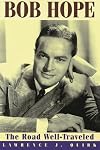 Bob Hope: The Road Well-Traveled