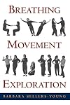 Breathing, Movement, Exploration
