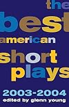 The Best American Short Plays 2003-2004