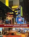 The Playbill Broadway Yearbook: June 2010 to May 2011 Seventh Annual Edition