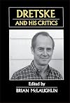 Dretske and His Critics