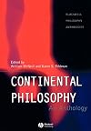 Continental Philosophy: An Anthology