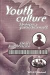 Youth Culture: Identity in a Postmodern World