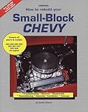 How To Rebuild Your Smallblock Chevy