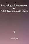 Psychological Assessment of Adult Posttraumatic States (Psychotherapy Practitioner Resource Book)