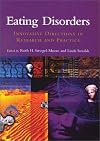 Eating Disorders: Innovative Directions in Research and Practice
