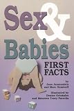 Sex And Babies First Facts