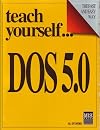 Teach Yourself... DOS 5.0