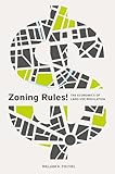 Zoning Rules The Economics Of Land Use Regulation