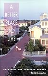 A Better Place to Live: Reshaping the American Suburb