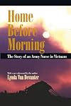 Home Before Morning: The Story of an Army Nurse in Vietnam