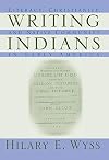 Writing Indians: Literacy, Christianity, and Native Community in Early America