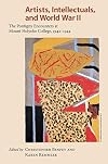 Artists, Intellectuals, and World War II: The Pontigny Encounters at Mount Holyoke College, 1942-1944