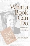 What a Book Can Do: The Publication and Reception of "Silent Spring" (Studies in Print Culture and the History of the Book)