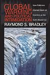 Global Warming and Political Intimidation: How Politicians Cracked Down on Scientists As the Earth Heated Up