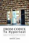 From Codex to Hypertext: Reading at the Turn of the Twenty-first Century (Studies in Print Culture and the History of the Book)