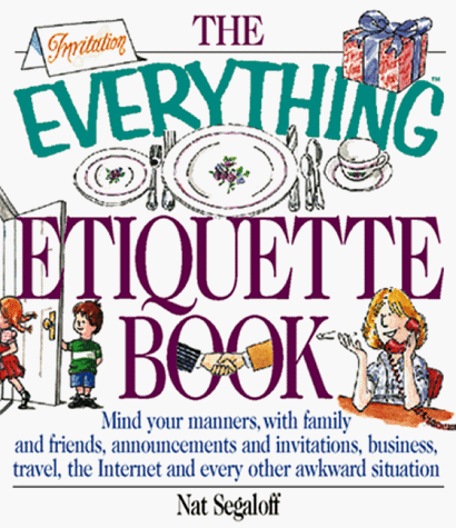 Everything Etiquette Book (By: Nat Segaloff) cover