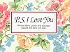 P. S. I Love You: When Mom Wrote She Always Saved the Best for Last