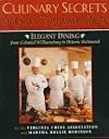 Culinary Secrets of Great Virginia Chefs: Elegant Dining from Colonial Williamsburg to Historic Richmond
