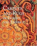 Carpets And Rugs Of Europe And America