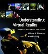 Understanding Virtual Reality: Interface, Application, and Design (The Morgan Kaufmann Series in Computer Graphics)