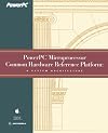 Powerpc Microprocessor Common Hardware Reference Platform: A System Architecture