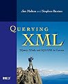 Querying XML: XQuery, XPath, and SQL/XML in Context