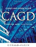 Curves And Surfaces For Cagd A Practical Guide