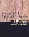 How to Build a Digital Library