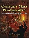 Complete Maya Programming: An Extensive Guide to MEL and C++ API