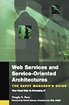 Web Services and Service-Oriented Architectures: The Savvy Manager's Guide (The Savvy Manager's Guides)