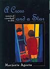 A Cross and a Star: Memoirs of a Jewish Girl in Chile