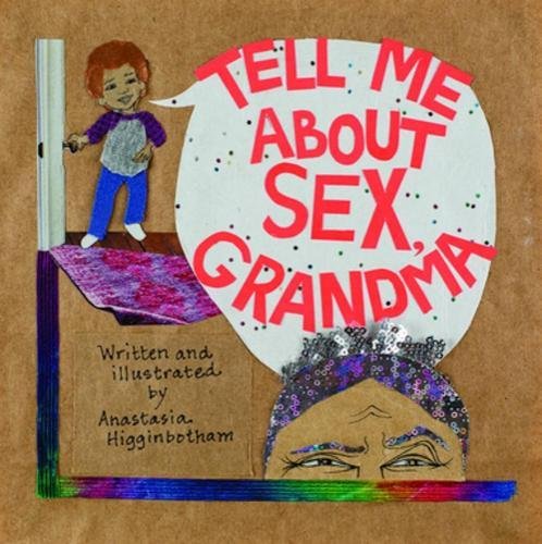 Cover of Tell me about sex, Grandma