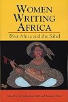 Women Writing Africa, Volume 2: West Africa and the Sahel