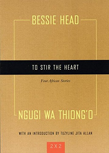 To Stir the Heart: Four African Stories book cover