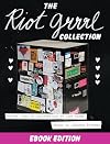The Riot Grrrl Collection