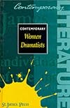 Contemporary Women Dramatists (Contemporary Literature Series)