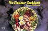 The Steamer Cookbook