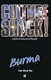 Culture Shock! Burma