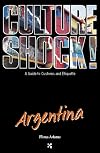 Culture Shock! Argentina