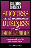 Success Secrets to Maximize Business in United Arab Emirates (Culture Shock! Success Secrets to Maximize Business)