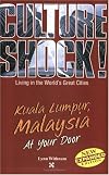 Culture Shock! Kuala Lumpur, Malaysia
