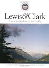 Lewis and Clark from the Rockies to the Pacific