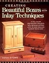 Creating Beautiful Boxes With Inlay Techniques
