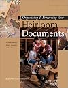 Organizing & Preserving Your Heirloom Documents