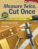 Measure Twice Cut Once Simple Steps To Measure Scale Draw And Make The Perfect Cutevery Time