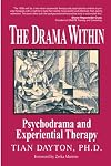 The Drama Within: Psychodrama and Experiential Therapy