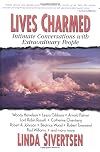 Lives Charmed: Intimate Conversations With Extraordinary People