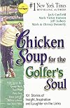 Chicken Soup for the Golfer's Soul