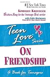 Teen Love: On Friendship